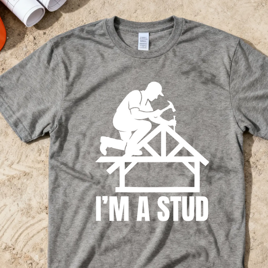 Im a Stud Framer Construction Humor Unisex Jersey Short Sleeve Tee