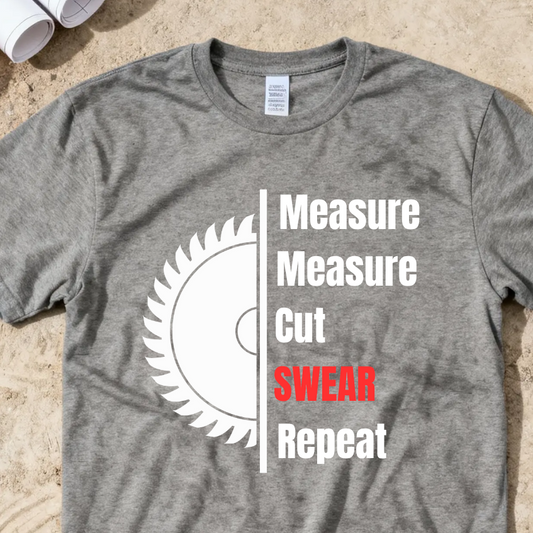 Measure Measure Cut Swear Repeat Construction Humor Unisex Jersey Short Sleeve Tee