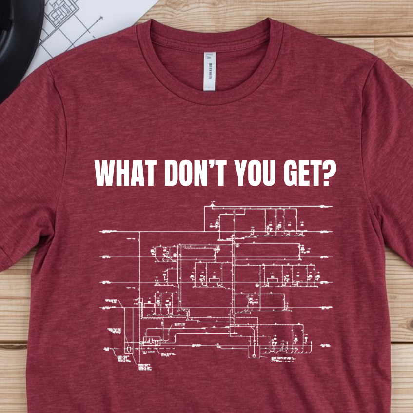 What Dont You Get? Plumbing Fixture Plan Construction Humor Unisex Jersey Short Sleeve Tee
