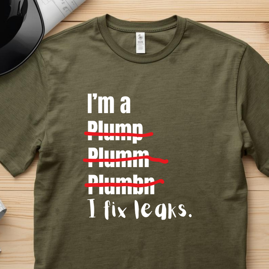 I fix leaks Plumber Construction Humor Unisex Jersey Short Sleeve Tee